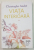 VIATA INTERIOARA de CHRISTOPHE ANDRE , 2019