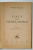 VIATA LUI MICHELANGELO de ROMAIN ROLLAND , EDITIE INTERBELICA *PREZINTA SUBLINIERI , *MICI DEFECTE