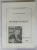 VICTOR TUFESCU 1908-2000, COLECTIA ' GEOGRAFI ROMANI ' NR. 2 , APARUTA 2000 , DEDICATIE *