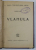 VLAHULA , roman de DORU - DIN SBUCIUMUL VIETII , LITERATURA DIN VIATA AROMANILOR  , INTERBELICA