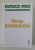 VOCEA PUMNALULUI de PATRICK NESS , 2021