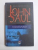 VOCILE RAULUI de JOHN SAUL 2008