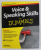 VOICE AND SPEAKING SKILLS FOR DUMMIES by JUDY APPS , 2012 , CD INCLUS *
