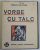 VORBE CU TALC de VASILE MILITARU , VERSURI , 1931