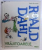 VRAJITOARELE de ROALD DAHL , ilustratii de QUENTIN BLAKE , 2014