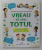 VREAU SA STIU TOTUL de CHARLOTTE GROSSETETE et THIERRY MANES , MARILE INTREBARI ALE PUSTILOR CURIOSI , 2019, PREZINTA HALOURI DE APA *