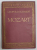 W.A. MOZART von LEOPOLD SCHMIDT , CARTE IN LIMBA GERMANA CU CARACTERE GOTICE , 1920