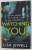 WATCHING YOU by LISA JEWELL , 2018