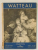 WATTEAU , COLLECTION DES MAITRES , par JACQUELINE BOUCHOT - SAUPIQUE , 1939