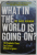 WHAT IN THE WORLD IS GOING ON ? 10 PROPHETIC CLUES YOU CANNOT AFFORD TO IGNORE by Dr. DAVID JEREMIAH , 2008