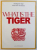 WHAT IS THE TIGER  - FINDING THE TIGER FROM VIEW OF CHINESE , 2009