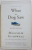 WHAT THE DOG SAW - and other adventures by MALCOM GLADWELL , 2010