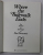 WHERE THE SIDEWALK ENDS , THE POEMS and DRAWINGS of SHEL SILVERSTEIN , 2002