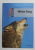 WHITE FANG by JACK LONDON , text adaptation by JOHN ESCOTT , 2010 , PREZINTA INSEMNARI CU MARKERUL *