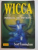 WICCA , MANUAL DE INITIERE de SCOTT CUNNINGHAM , 2006