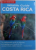 WILDLIFE GUIDE COSTA RICA by ROWLAND MEAD , 2009
