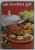 WIR KOCHEN GUT , MEHR ALS 1000 REZEPTE , 1968 *MINIMA UZURA A COTORULUI