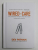 WIRED TO CARE - HOW COMPANIES PROSPER WHEN THEY CREATE WIDESPREAD EMPATHY by DEV PATNAIK , 2009