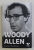 WOODY ALLEN IN DIALOG CU STIG BJORKMAN , 2013