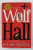 WOLF HALL by HILARY MANTEL , 2010