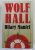 WOLF HALL de HILARY MANTEL , 2019