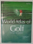 WORLD ATLAS OF GOLF , by PAT  WARD - THOMAS..PETER THOMSON , 2000