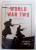 WORLD WAR TWO - A SHORT HISTORY by NORMAN STONE , 2012