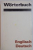 WORTERBUCH ENGLISCH DEUTSCH , 1983