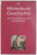 WORTERBUCH GESCHICHTE ( DICTIONAR DE ISTORIE ) von KONRAD FUCHS und HERIBERT RAAB , TEXT IN LIMBA GERMANA , 1998 , PREZINTA PETE SI HALOURI DE APA*