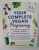 YOUR COMPLETE VEGAN PREGNANCY - YOUR ALL - IN - ONE GUIDE TO A HEALTHY , HOLISTIC , PLANT - BASED  PREGNANCY by REED MANGELS , 2019