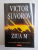 ZIUA M , CAND A INCEPUT AL DOILEA RAZBOI MONDIAL ? de VICTOR SUVOROV , 2011