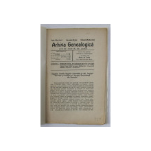 ARHIVA GENEALOGICA , ANUL I , NO. 2 si 3 , FEBRUARIE - MARTIE 1912 , LIPSA COPERTA ORIGINALA *