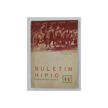 BULETIN HIPIC - ORGAN OFICIOS AL F.E.R. , NUMERELE 4 - 5 , AUGUST - SEPTEMBRIE , 1937