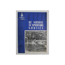 CAIETE DE NATATIE SI SPORTURI NAUTICE , ANUL II , NR. 10 , OCTOMBRIE 1957
