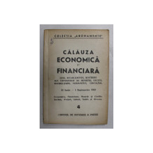 CALAUZA ECONOMICA SI FINANCIARA - LEGI , REGULAMENTE ...CIRCULARI , 10 IUNIE - 1 SEPTEMBRIE 1950 , NR. 4   , APARUTE 1950