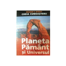 CHEIA CUNOASTERII . PLANETA PAMANT SI UNIVERSUL , 2007