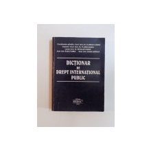 DICTIONAR DE DREPT INTERNATIONAL PUBLIC de FLORIAN COMAN , FLORIN SANDU , NICOLAE PURDA ... , 2002