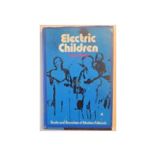 ELECTRIC CHILDREN , ROOTS AND BRANCHES OF MODERN FOLKROCK by JACQUES VASSAL , 1976
