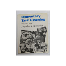 ELEMENTARY TASK LISTENING , TEACHER 'S BOOK by JACQUELINE ST. CLAIR STOKES , 1993