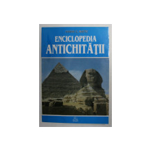 ENCICLOPEDIA ANTICHITATII de HORIA C. MATEI , 1996