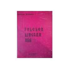 FOLCLOR LITERAR RUS de NICOLAE ROSIANU  1979