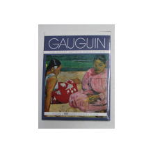 GAUGUIN   - THE  GREAT ARTISTS COLLECTION , INCLUDES 6 FREE READY - TO - FRAME 8 x 10 PRINTS , 2013