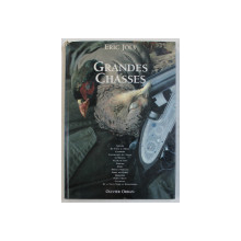 GRANDES CHASSES par ERIC JOLY , 1991