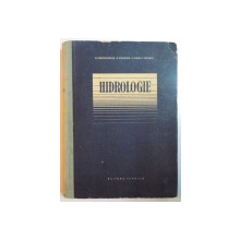 HIDROLOGIE de M. CONSTANTINESCU , M. GOLDSTEIN , V. HARAM , S. SOLOMON , Bucuresti 1956