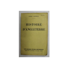 HISTOIRE D 'ANGLETERRE par ANDRE MAUROIS , 1937