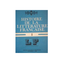 HISTOIRE DE LA LITTERATURE FRANCAISE  VOL 1  1982