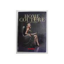 HOME COUTURE - THE PERFECT LOOK , 2013