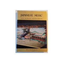 JAPANESE MUSIC AND MUSICAL INSTRUMENTS by WILLIAM P. MALM 2000