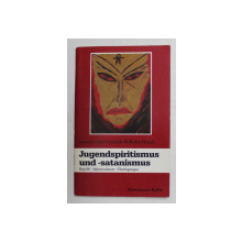 JUGENDSPIRITISMUS UND - SATANISMUS von ANNETTE UND FRIEDRICH - WILHELM HAACK , 1990