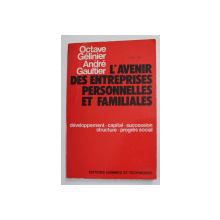 L 'AVENIR DES ENTREPRISES PERSONNELLES ET FAMILIALES par OCTAVE GELINIER et ANDRE GAULTIER , 1979